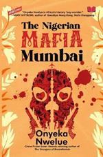 The Nigerian Mafia: Mumbai
