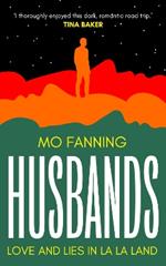 Husbands: Love and lies in La-La Land