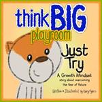 Think Big Playroom: Just Try