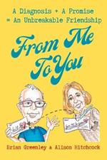 From Me To You: The most bittersweet and heartwarming memoir you will read