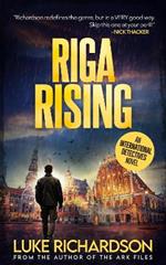 Riga Rising: International Detectives book 5