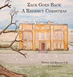 Zack Goes Back A Regency Christmas