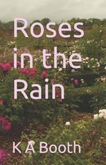 Roses in the Rain