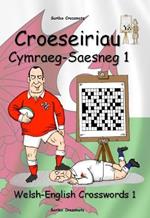 Croeseiriau Cymraeg–Saesneg 1: Welsh-English Crosswords 1