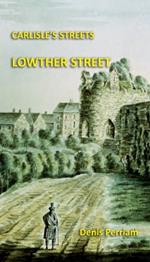 LOWTHER STREET: Carlisle's Street Series