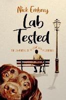 Lab Tested: The Layman's Guide to Living With A Labrador