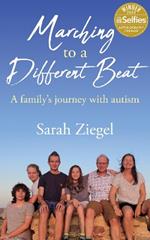 Marching to a Different Beat: A family's journey with autism