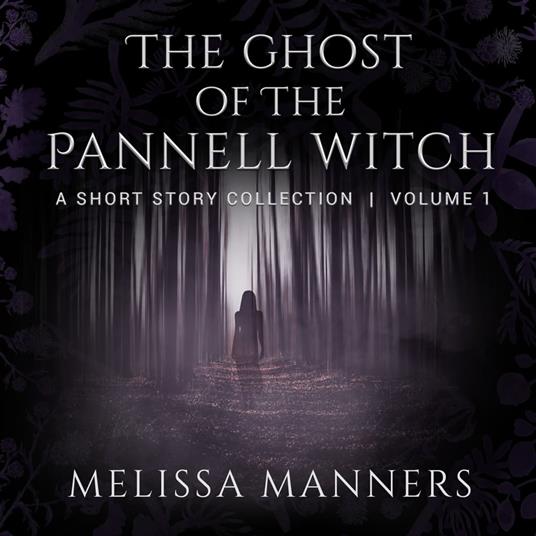 Ghost of The Pannell Witch, The