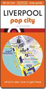 Liverpool - pop city: Map guide of What to see & How to get there