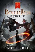 Boundless: Scorched