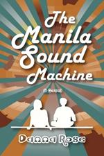 The Manila Sound Machine