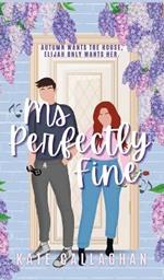 Ms Perfectly Fine: An utterly heart-warming enemies-to-lovers romantic suspense