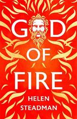 God of Fire: A retelling of the Greek myths