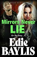 Mirrors Never Lie: A brand new gritty gangland thriller from Edie Baylis