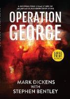 Operation George: A Gripping True Crime Story of an Audacious Undercover Sting