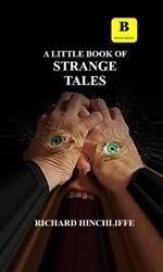 A Little Book of Strange Tales