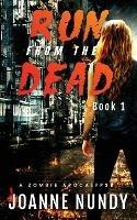 Run from the Dead: Book 1