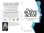 The Active Actor: a call to action for the actor between jobs