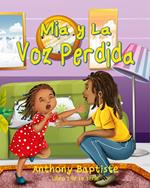 Mia y La Voz Perdida