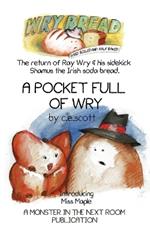 A Pocket Full of Wry