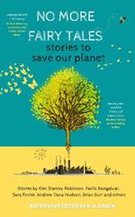 No More Fairy Tales: stories to Save our Planet