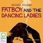 Fatboy and the Dancing Ladies