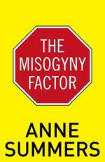 The Misogyny Factor