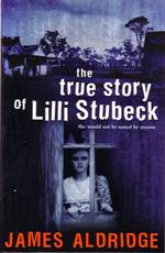 The True Story of Lilli Stubeck