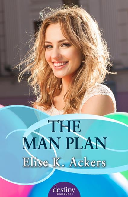 The Man Plan: Destiny Romance