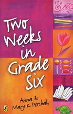 Two Weeks in Grade Six