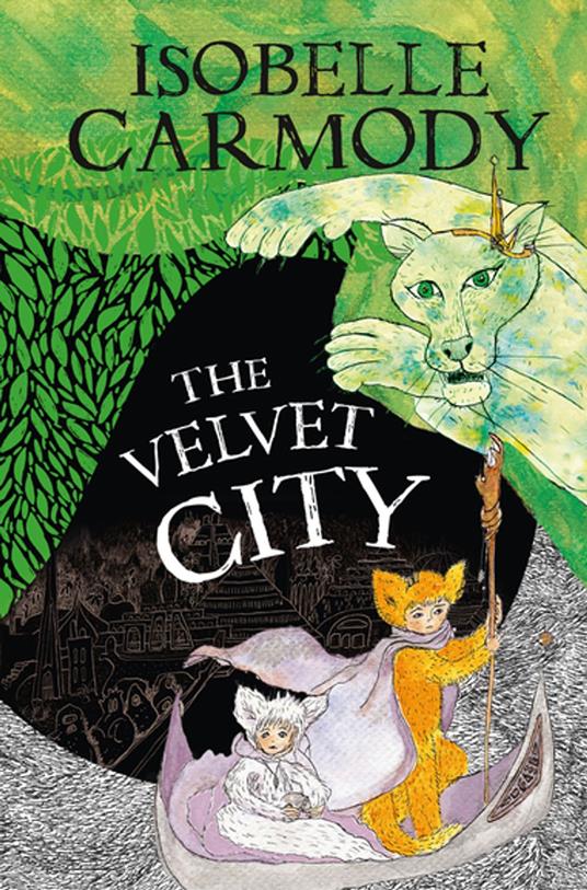 The Kingdom of the Lost Book 4: The Velvet City - Isobelle Carmody - ebook