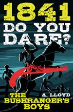 Do You Dare? Bushranger's Boys