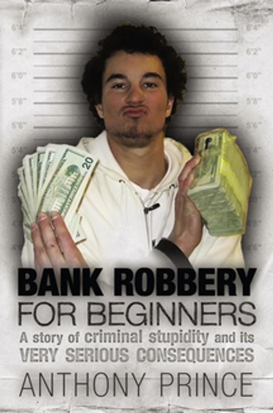 Bank Robbery for Beginners