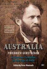Australia: A German Traveller in the Age of Gold