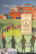 Doing the Impossible: 3 Minutes World Silence