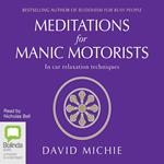 Meditations for Manic Motorists