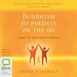 Buddhism for Parents on the Go