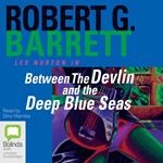 Between the Devlin and the Deep Blue Seas