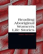 Reading Aboriginal Women's Life Stories