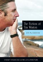 The Fiction of Tim Winton: Earthed and Sacred