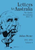 Letters to Australia, Volume 4: Essays from 1952–1953