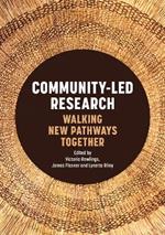 Community-Led Research: Walking New Pathways Together