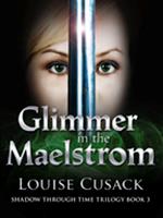 Glimmer in the Maelstrom: Shadow Through Time 3