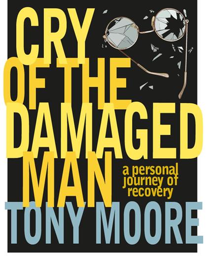 Cry of the Damaged Man