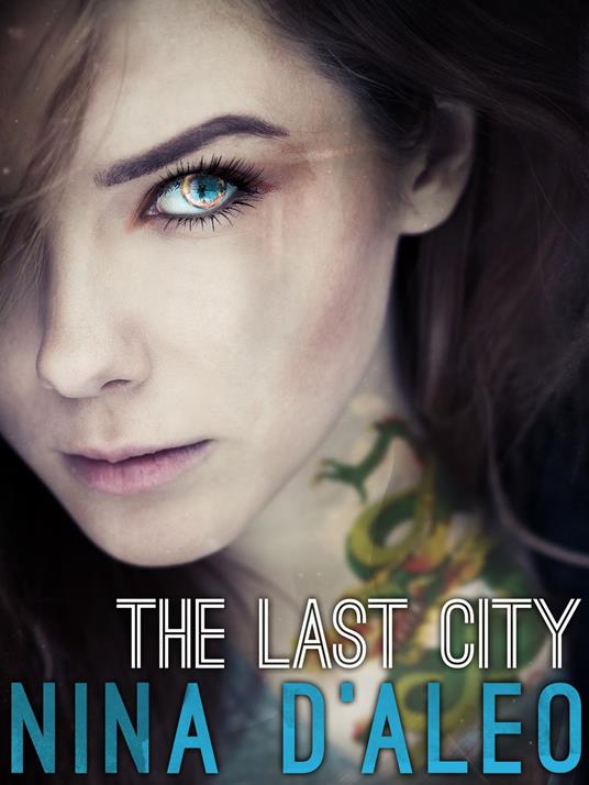 The Last City: The Demon War Chronicles 1