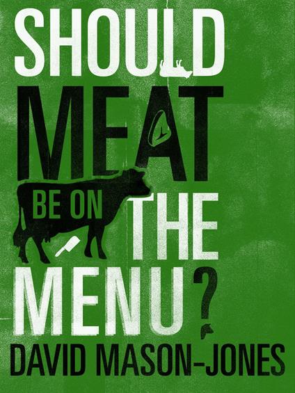 Should Meat be on the Menu?