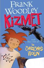 Kizmet and the Case of the Smashed Violin