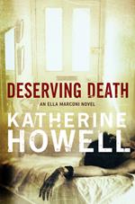 Deserving Death: An Ella Marconi Novel 7