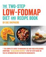 The Two-Step Low-FODMAP Diet and Recipe Book