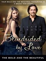 Blindsided by Love: The Bold and the Beautiful Book 7